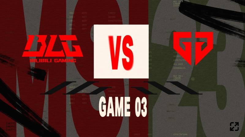MSI分组赛 BLG vs GEN_03