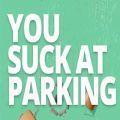 YouSuckatParking