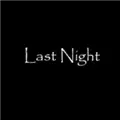 lastnight游戏