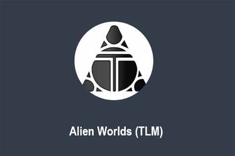 TLM币：Alien Worlds宇宙的核心资产