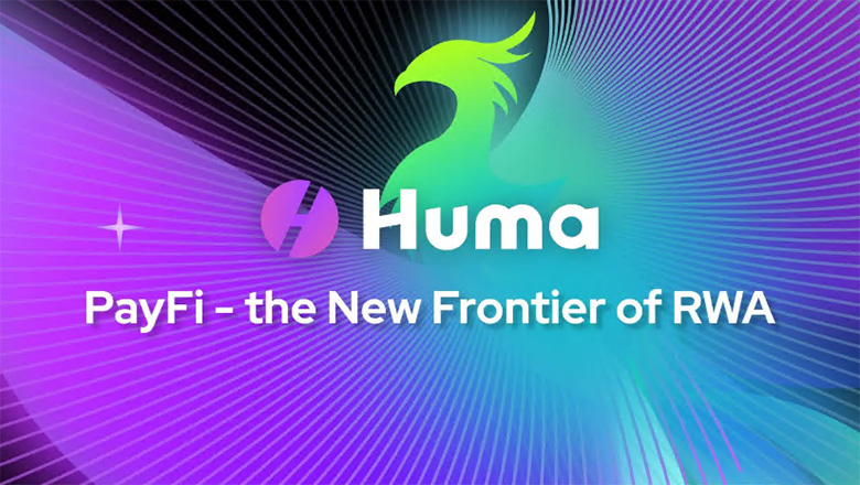 Huma Finance 是什么？为何成为 PayFi 最值得关注项目？