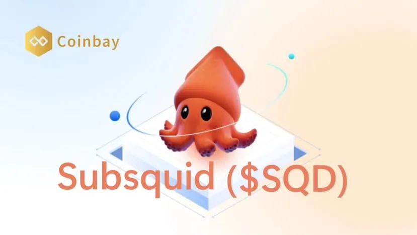 Subsquid(SQD)币是什么？如何工作？SQD代币和代币经济学概述