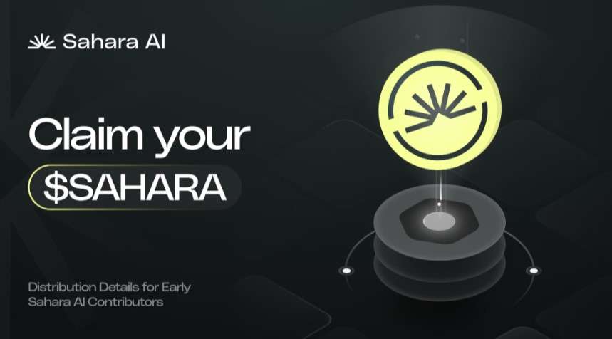 SAHARA币空投怎么领？Sahara AI将在币安上市,并提供8%空投