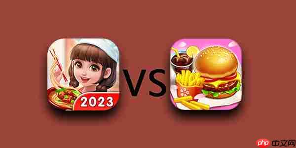 美食小当家和小镇大厨对比评测