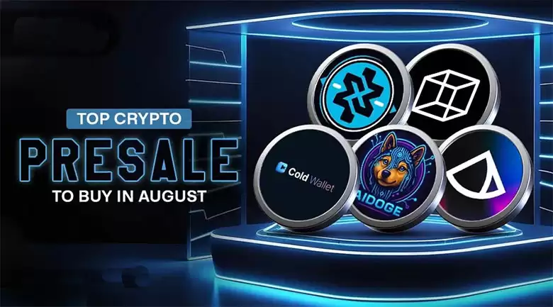 8 月最值得关注的 5 大加密货币预售,上市时间、参与介绍