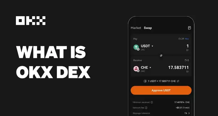 什么是OKX DEX？如何使用OKX DEX (App端) ?