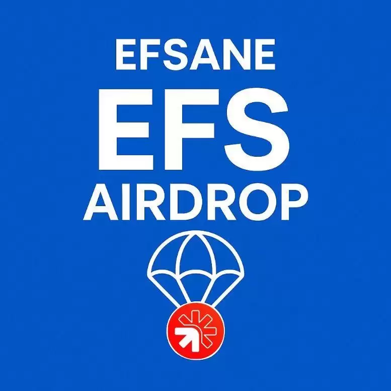Efsane空投是什么？如何运作？一文详解Efsane空投