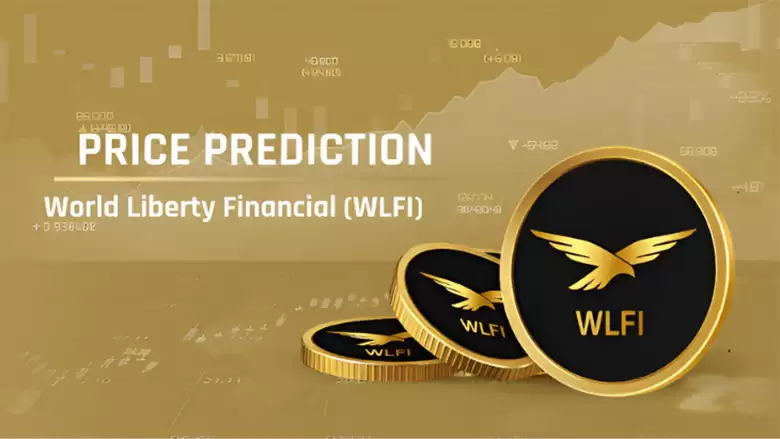 WLFI币价格预测2025-2030年:未来走势如何？能涨到多少？