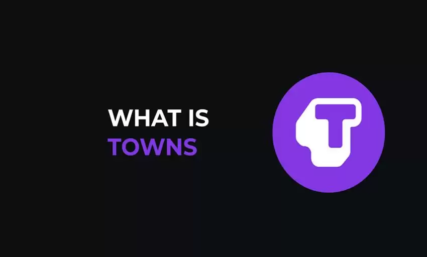 TOWNS币是什么？Towns(TOWNS)币价格预测、空投及未来展望