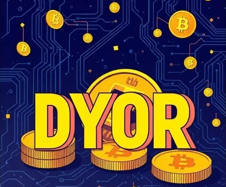 在加密货币中，DYOR 是什么意思？一文详解