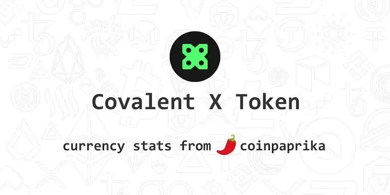 Covalent X Token(CXT)币是什么？CXT价格走势、预测与风险评估