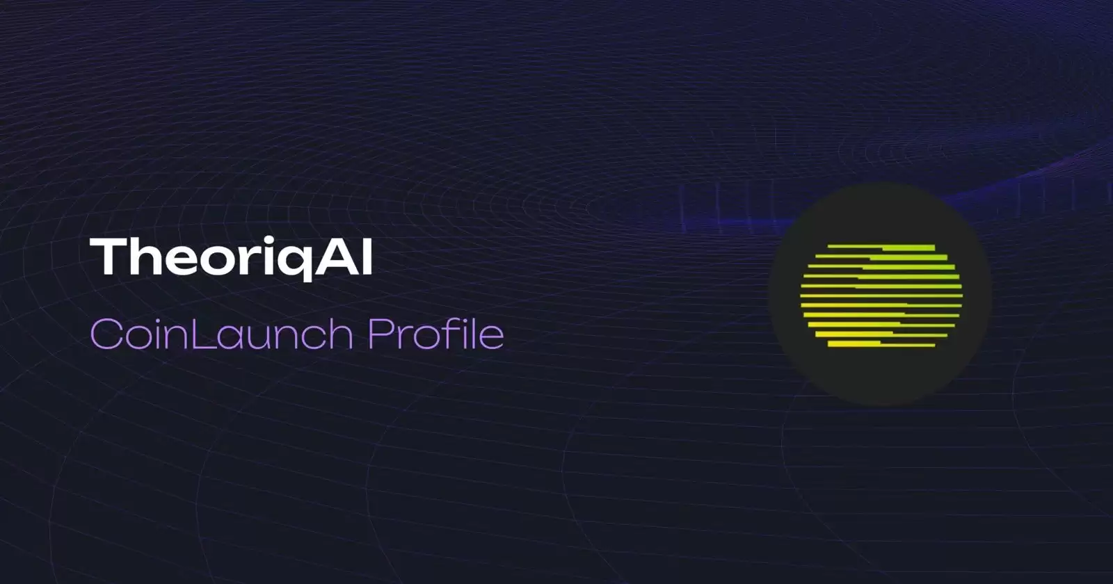 TheoriqAI（THQ）币是什么？THQ价格预测2025-2030年