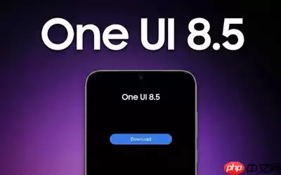 三星S26系列首发搭载One UI 8.5，将覆盖近百款设备