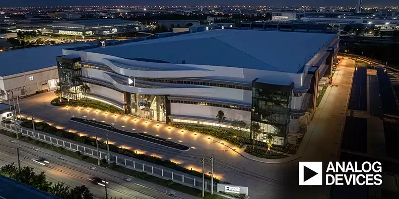 ADI 启用泰国新先进制造工厂，进一步提升先进制造与测试能力