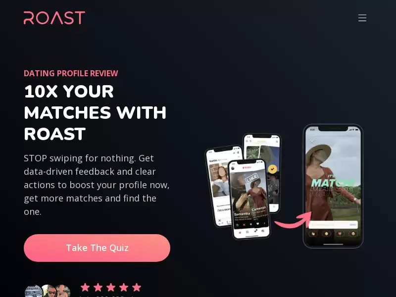 Roast Dating : Get Swiped Right! Tinder, Bumble, Hinge Dating Tips